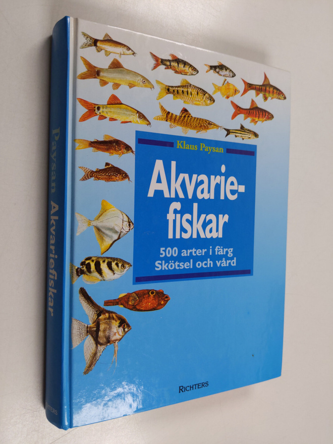 Klaus Paysan : Akvariefiskar : 500 arter i färg : skötsel...