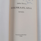 Jukka Tervo : Ei koskaan, aina : runoja (signeerattu, tek... - pikkukuva 3