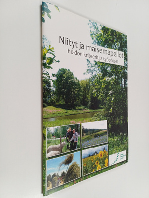 Niityt ja maisemapellot : hoidon kriteerit ja työohjeet