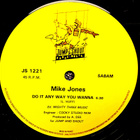 MIKE JONES: Do it (anyway you wnna) 12" - pikkukuva 4