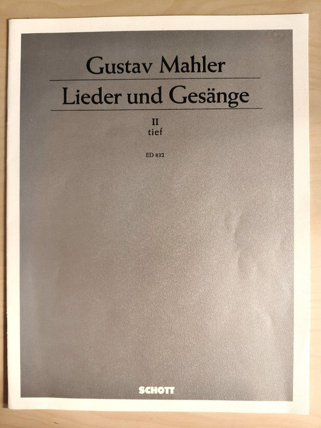Gustav Mahler: Lieder und Gesänge II tief