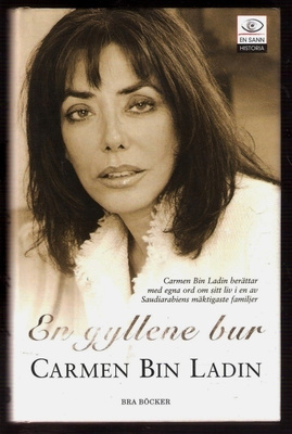 Carmen Bin Ladin: En gyllene bur (biogr.)