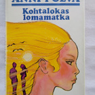 Kohtalokas lomamatka - Anni Polva (sid.) - pikkukuva 1