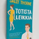 Sally Thorne : Totista leikkiä - Rakkauden vihaleikit - pikkukuva 1