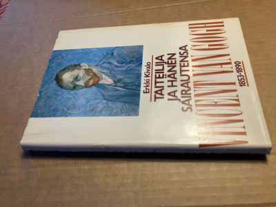 KIVALO VINCENT VAN GOGH TAITEILIJA JA HÄNEN SAIRAUTENSA HYVÄ