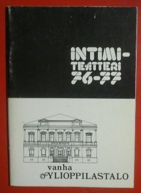 Intiimiteatteri Näytäntökausi 1976 - 77 Vanha Ylioppilastalo