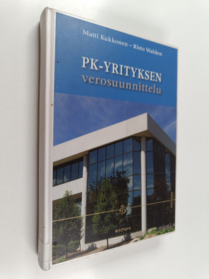 Matti Kukkonen : Pk-yrityksen verosuunnittelu