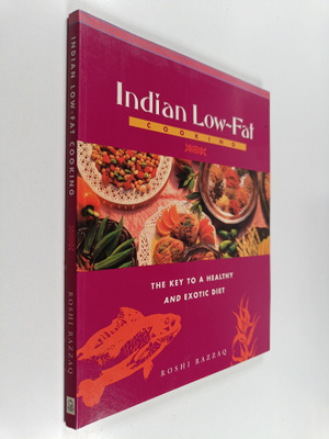 Roshi Razzaq : Indian Low-fat Cooking : The Key to a Heal...
