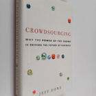 Jeff Howe : Crowdsourcing : why the power of the crowd is... - pikkukuva 1
