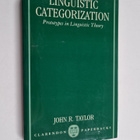 John R. Taylor : Linguistic categorization : prototypes i... - pikkukuva 1