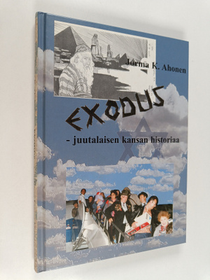 Jorma K. Ahonen : Exodus : juutalaisen kansan historiaa