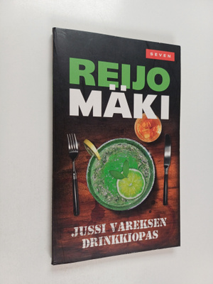 Reijo Mäki : Jussi Vareksen drinkkiopas