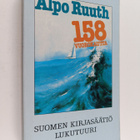 Alpo Ruuth : 158 vuorokautta : kertomus matkasta Bernt Ha... - pikkukuva 1
