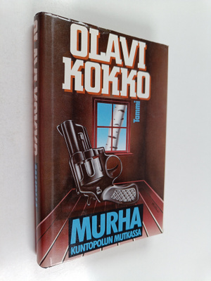 Olavi Kokko : Murha kuntopolun mutkassa : dekkari