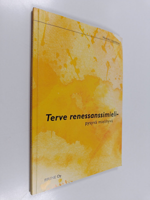 Markku Lappalainen : Terve renessanssimieli - pysyvä miel...
