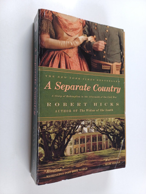 Robert Hicks : A Separate Country : A Story of Redemption...
