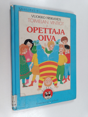 Vuokko Niskanen : Toimelan vintiöt ja opettaja Oiva