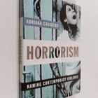 Adriana Cavarero : Horrorism : naming contemporary violence - pikkukuva 1