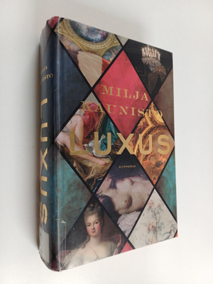 Milja Kaunisto : Luxus
