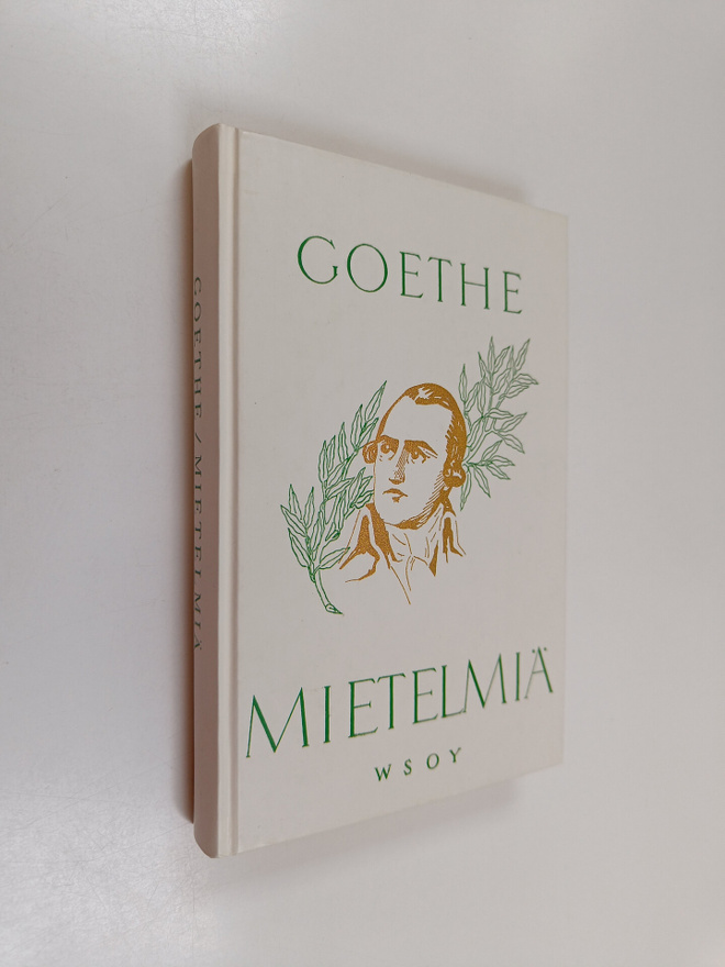 Johann Wolfgang von Goethe : Mietelmiä