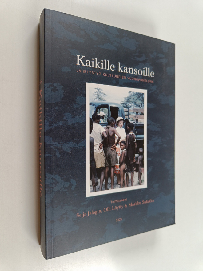 Kaikille kansoille : lähetystyö kulttuurien vuoropuheluna