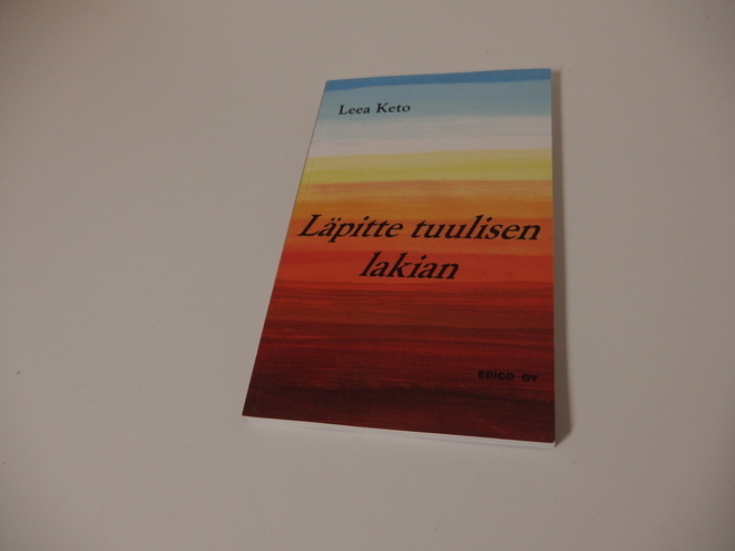 Leea Keto : Läpitte tuulisen lakian  UUSI