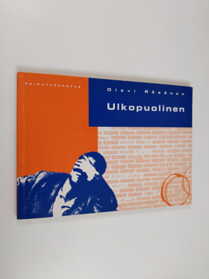 Olavi Rasanen : Ulkopuolinen