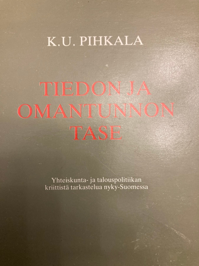 PIHKALA: TIEDON JA OMANTUNNON TASE