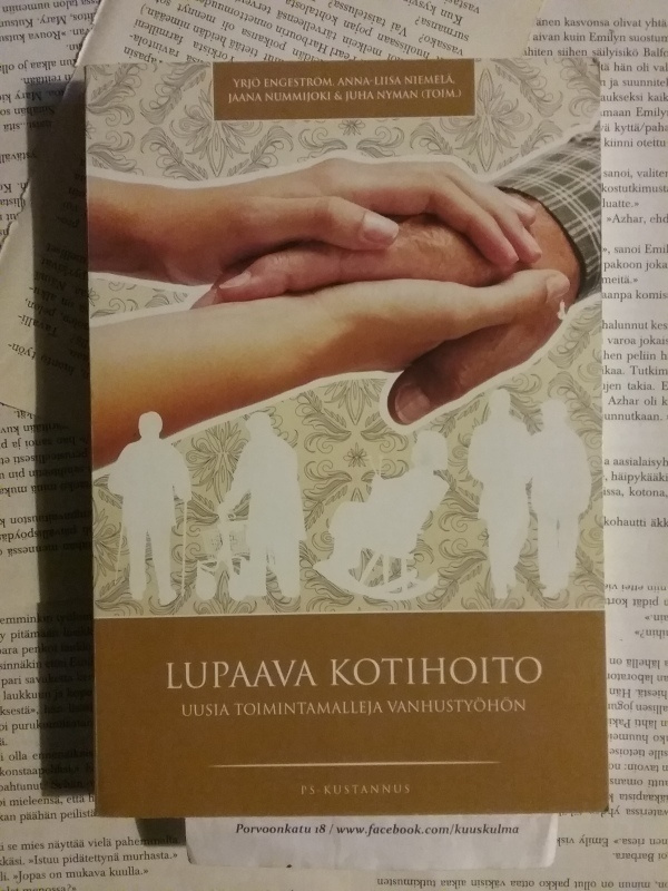 Lupaava kotihoito: uusia toimintamalleja vanhustyöhön