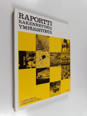 Pertti (Toim.) Solla : Raportti rakennetusta ympäristöstä...