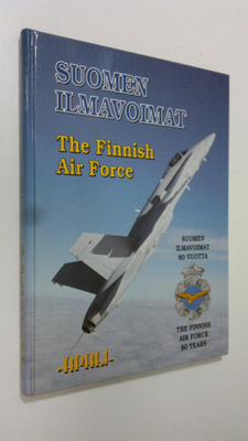Suomen ilmavoimat - The Finnish Air (julkaisija) Force : ...