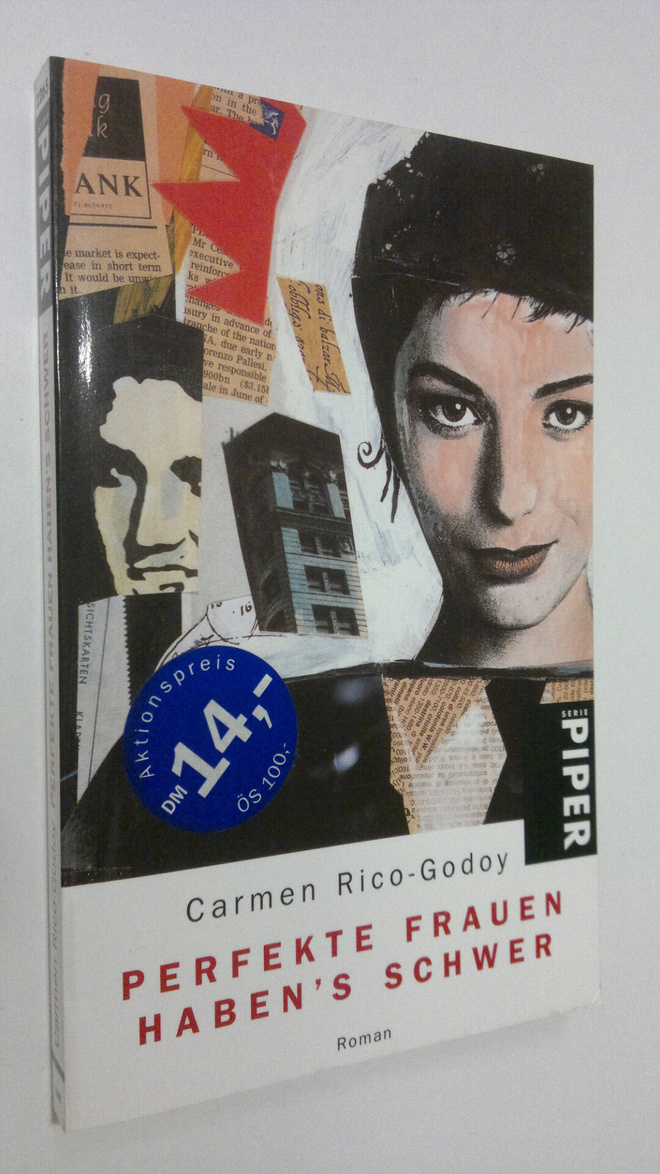 Carmen Rico-Godoy : Perfekte Frauen haben's schwer
