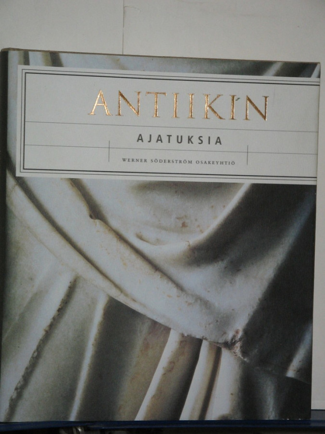Einiger - Raittila : ANTIIKIN ajatuksia