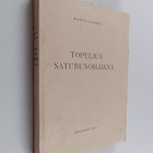 Kaarina Laurent : Topelius saturunoilijana - pikkukuva 1
