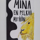 Minä en pelkää mitään - pikkukuva 1