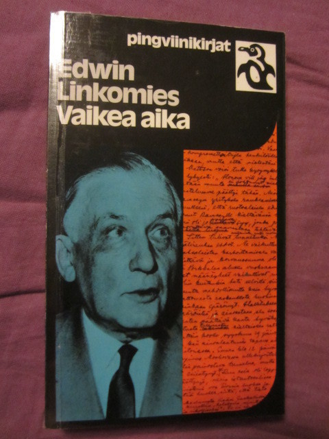 Edwin Linkomies / Vaikea aika