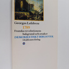 Georges Lefebvre : 1789 : franska revolutionens bakgrund ... - pikkukuva 1