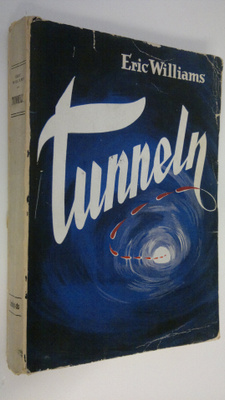 Eric Williams : Tunneln