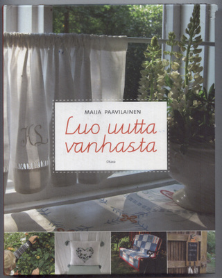 Maija Paavilainen: Luo uutta vanhasta