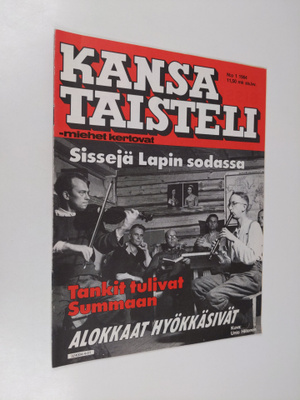 Kansa taisteli - Miehet kertovat  1/1984 : kuvauksia soti...