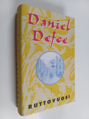 Daniel Defoe : Ruttovuosi