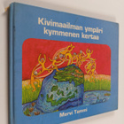 Mervi Tammi : Kivimaailman ympäri kymmenen kertaa - pikkukuva 1