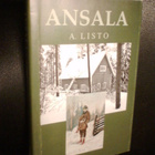 A. Listo : ANSALA ( 2007 näköispainos ) Sis.postikulut - pikkukuva 1