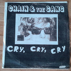 Chain & The Gang / Selector Dub Narcotic – Cry, Cry, Cry..7" - pikkukuva 1