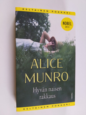 Alice Munro : Hyvän naisen rakkaus