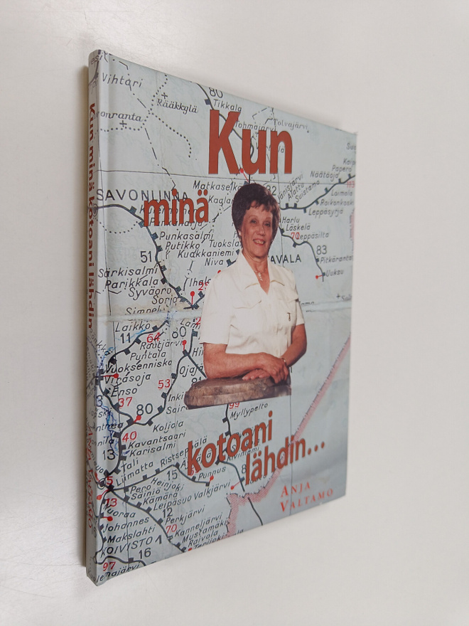 Anja Valtamo : Kun minä kotoani lähdin