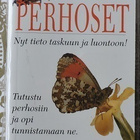 Perhoset - Nyt tieto taskuun ja luontoon! - pikkukuva 1