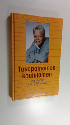 Terttu Arajärvi : Tasapainoinen koululainen