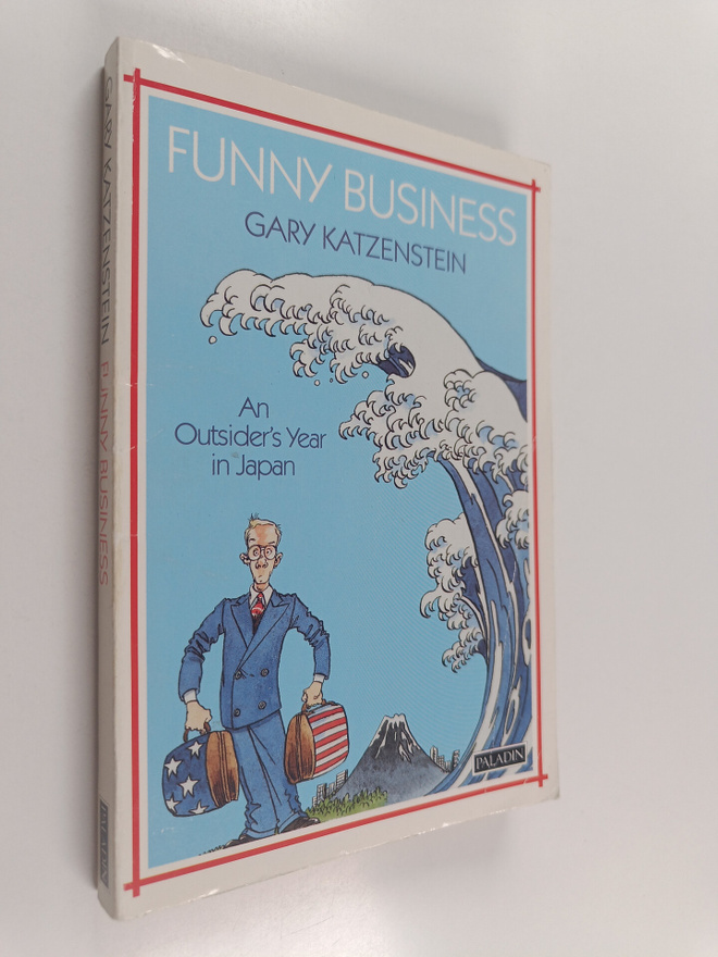 Gary J. Katzenstein : Funny business : an outsider's year...