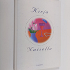 Marja-Leena ym. (toim.) Laaksonen : Kirja naiselle - pikkukuva 1